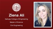 Ziena Ali - Gallogly College of Engineering - Master of Science - Civil Engineering