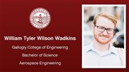 William Tyler Wilson Wadkins - Gallogly College of Engineering - Bachelor of Science - Aerospace Engineering