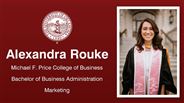 Alexandra Rouke - Michael F. Price College of Business - Bachelor of Business Administration - Marketing