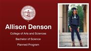 Allison Denson - College of Arts and Sciences - Bachelor of Science - Planned Program