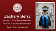 Zachary Berry - Michael F. Price College of Business - Bachelor of Business Administration - Supply Chain Management