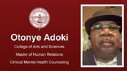 Otonye Adoki - College of Arts and Sciences - Master of Human Relations - Clinical Mental Health Counseling