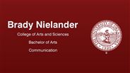 Brady Nielander - College of Arts and Sciences - Bachelor of Arts - Communication