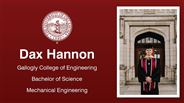 Dax Hannon - Gallogly College of Engineering - Bachelor of Science - Mechanical Engineering