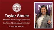 Taylor Stoute - Michael F. Price College of Business - Bachelor of Business Administration - Energy Management