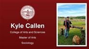 Kyle Callen - College of Arts and Sciences - Master of Arts - Sociology