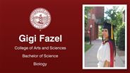 Gigi Fazel - Gigi Fazel - College of Arts and Sciences - Bachelor of Science - Biology