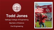 Todd Jones - Gallogly College of Engineering - Bachelor of Science - Civil Engineering