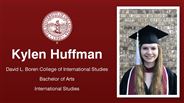 Kylen Huffman - David L. Boren College of International Studies - Bachelor of Arts - International Studies