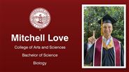 Mitchell Love - College of Arts and Sciences - Bachelor of Science - Biology