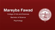 Mareyba Fawad - College of Arts and Sciences - Bachelor of Science - Psychology