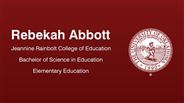 Rebekah Abbott - Jeannine Rainbolt College of Education - Bachelor of Science in Education - Elementary Education