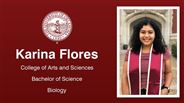 Karina Flores - College of Arts and Sciences - Bachelor of Science - Biology
