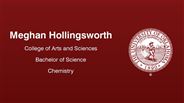 Meghan Hollingsworth - College of Arts and Sciences - Bachelor of Science - Chemistry