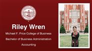 Riley Wren - Michael F. Price College of Business - Bachelor of Business Administration - Accounting