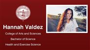 Hannah Valdez - College of Arts and Sciences - Bachelor of Science - Health and Exercise Science