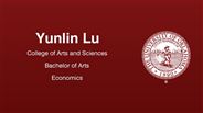 Yunlin Lu - College of Arts and Sciences - Bachelor of Arts - Economics