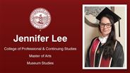 Jennifer Lee - College of Professional & Continuing Studies - Master of Arts - Museum Studies