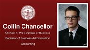 Collin Chancellor - Michael F. Price College of Business - Bachelor of Business Administration - Accounting