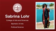 Sabrina Lohr - College of Arts and Sciences - Bachelor of Arts - Political Science