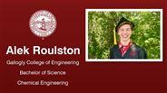 Alek Roulston - Gallogly College of Engineering - Bachelor of Science - Chemical Engineering