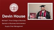 Devin House - Michael F. Price College of Business - Bachelor of Business Administration - Supply Chain Management