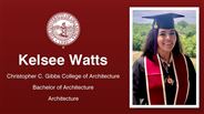Kelsee Watts - Christopher C. Gibbs College of Architecture - Bachelor of Architecture - Architecture