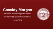 Cassidy Morgan - Michael F. Price College of Business - Bachelor of Business Administration - Accounting