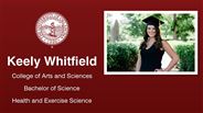 Keely Whitfield - College of Arts and Sciences - Bachelor of Science - Health and Exercise Science