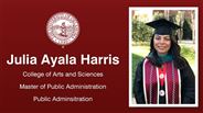 Julia Ayala Harris - College of Arts and Sciences - Master of Public Administration - Public Adminsitration