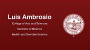 Luis Ambrosio - College of Arts and Sciences - Bachelor of Science - Health and Exercise Science