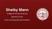 Shelby Mann - College of Arts and Sciences - Bachelor of Arts - Public and Nonprofit Administration