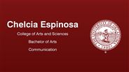 Chelcia Espinosa - College of Arts and Sciences - Bachelor of Arts - Communication