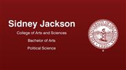 Sidney Jackson - College of Arts and Sciences - Bachelor of Arts - Political Science