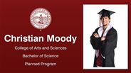 Christian Moody - College of Arts and Sciences - Bachelor of Science - Planned Program