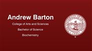 Andrew Barton - College of Arts and Sciences - Bachelor of Science - Biochemistry