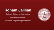 Roham Jalilian - Gallogly College of Engineering - Bachelor of Science - Chemical Engineering Biomedical