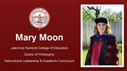 Mary Moon - Jeannine Rainbolt College of Education - Doctor of Philosophy - Instructional Leadership & Academic Curriculum