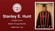 Stanley E. Hunt - College of Law - Master of Legal Studies - Healthcare  Law