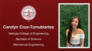 Carolyn Cruz-Turrubiartes - Carolyn Cruz-Turrubiartes - Gallogly College of Engineering - Bachelor of Science - Mechanical Engineering