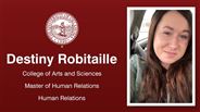 Destiny Robitaille - College of Arts and Sciences - Master of Human Relations - Human Relations