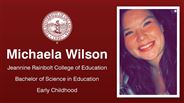 Michaela Wilson - Michaela Wilson - Jeannine Rainbolt College of Education - Bachelor of Science in Education - Early Childhood