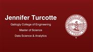 Jennifer Turcotte - Gallogly College of Engineering - Master of Science - Data Science & Analytics