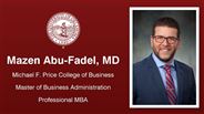 Mazen Abu-Fadel, MD - Michael F. Price College of Business - Master of Business Administration - Professional MBA