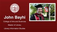 John Bayhi - John Bayhi - College of Arts and Sciences - Master of Library & Information Studies - Library Information Studies