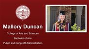Mallory Duncan - College of Arts and Sciences - Bachelor of Arts - Public and Nonprofit Administration
