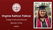 Virginia Kathryn Felkner - College of Arts and Sciences - Bachelor of Arts - Letters