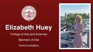 Elizabeth Huey - College of Arts and Sciences - Bachelor of Arts - Communication