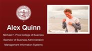 Alex Quinn - Michael F. Price College of Business - Bachelor of Business Administration - Management Information Systems