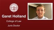 Garet Holland - College of Law - Juris Doctor